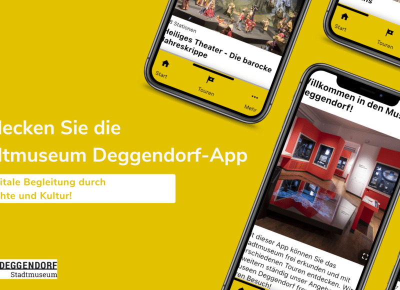 Werbung für die Stadtmuseum Deggendorf-App. Text: Entdecken Sie die Stadtmuseum Deggendorf-App. Ihre digitale Begleitung durch Geschichte und Kultur! Darunter das Logo des Stadtmuseum Deggendorf und am rechten Bildrand mehrere Handys mit der offenen App auf dem Bildschirm.